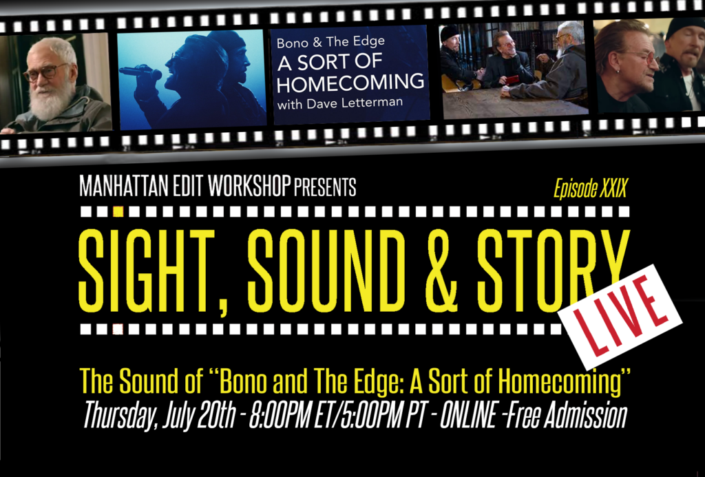 Sight, Sound & Story Live – The Sound of “Bono and The Edge: A Sort of Homecoming”